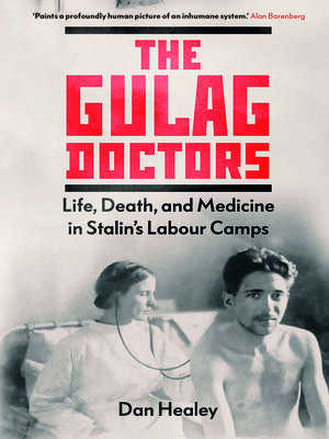 cover image of The Gulag Doctors